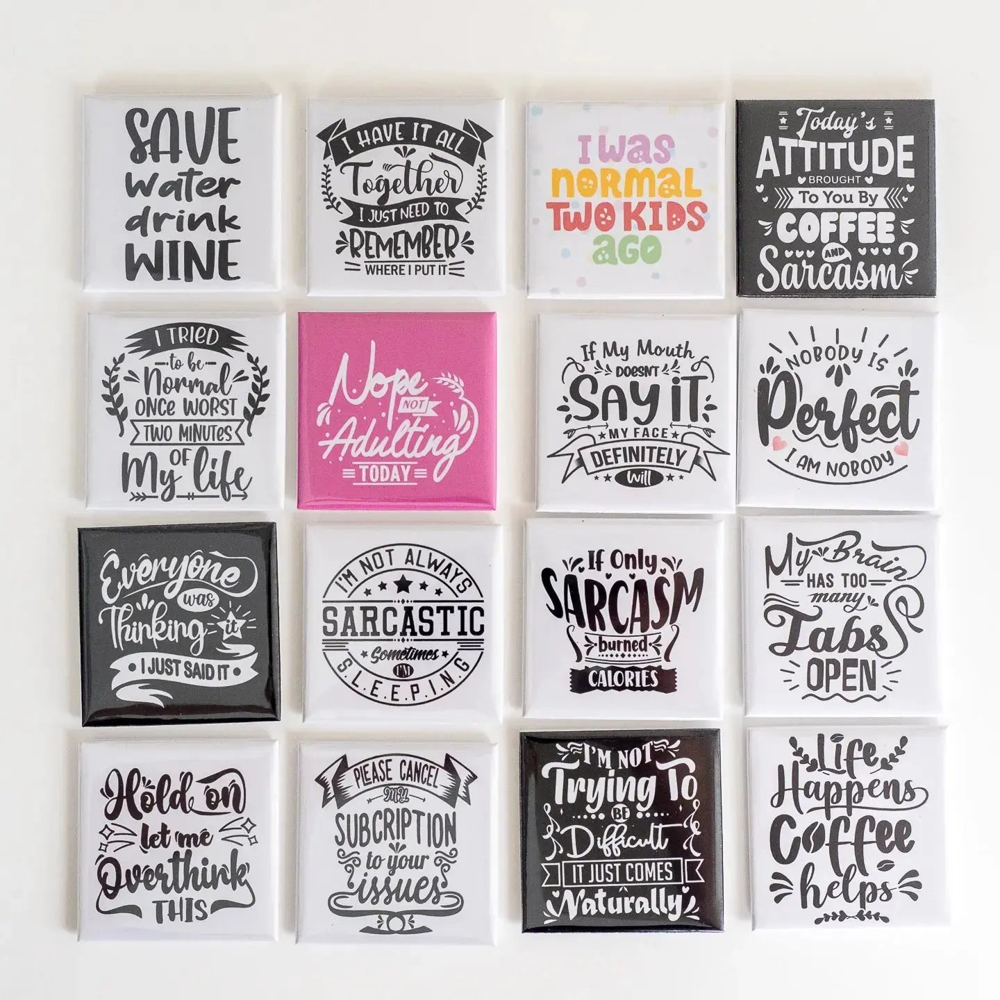 Funny Quotes Magnets Attractive Memories Ltd.